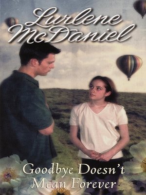 cover image of Goodbye Doesn't Mean Forever